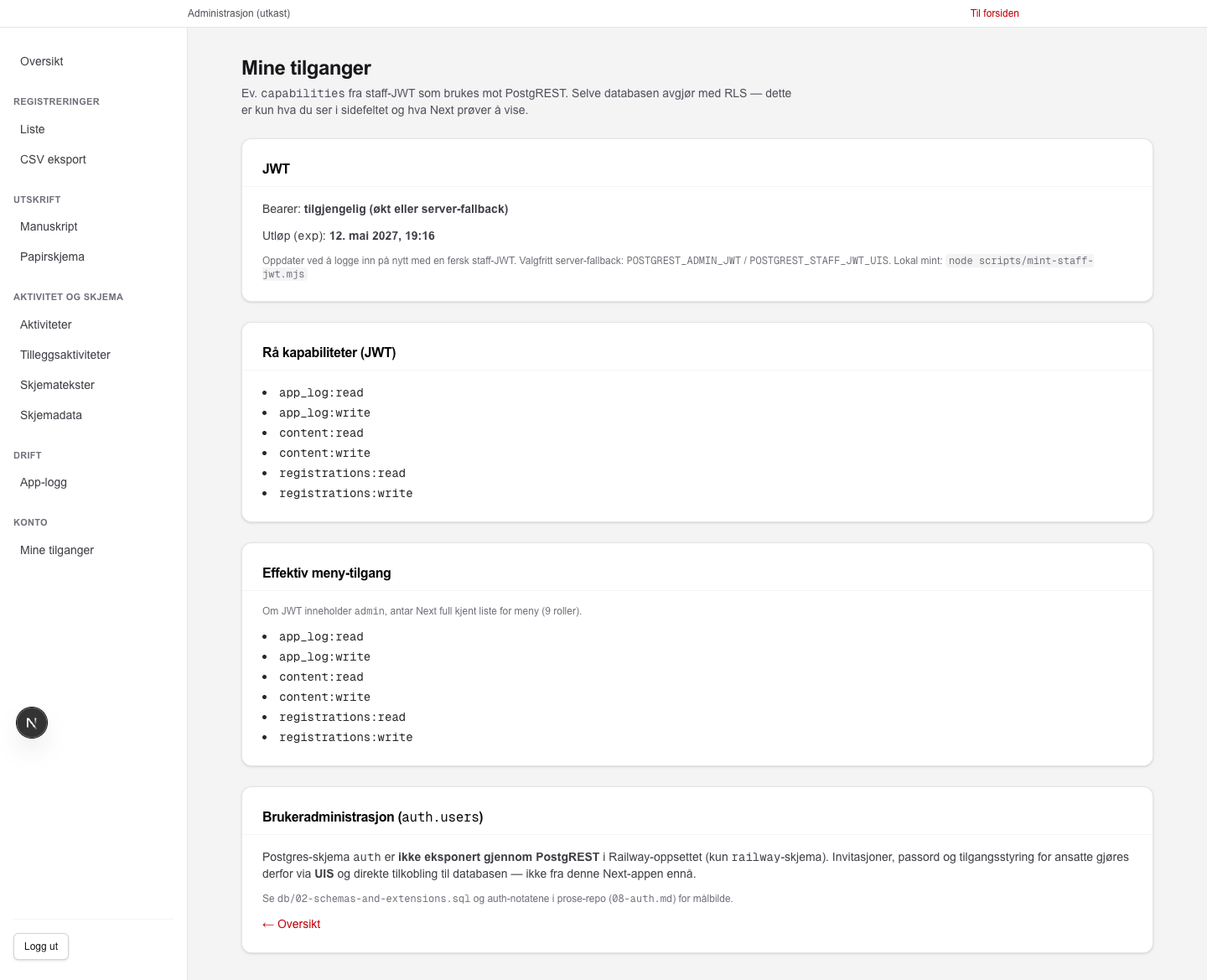 Siden Mine tilganger viser bearer-status, utløpsdato, rå kapabiliteter, og effektiv menytilgang