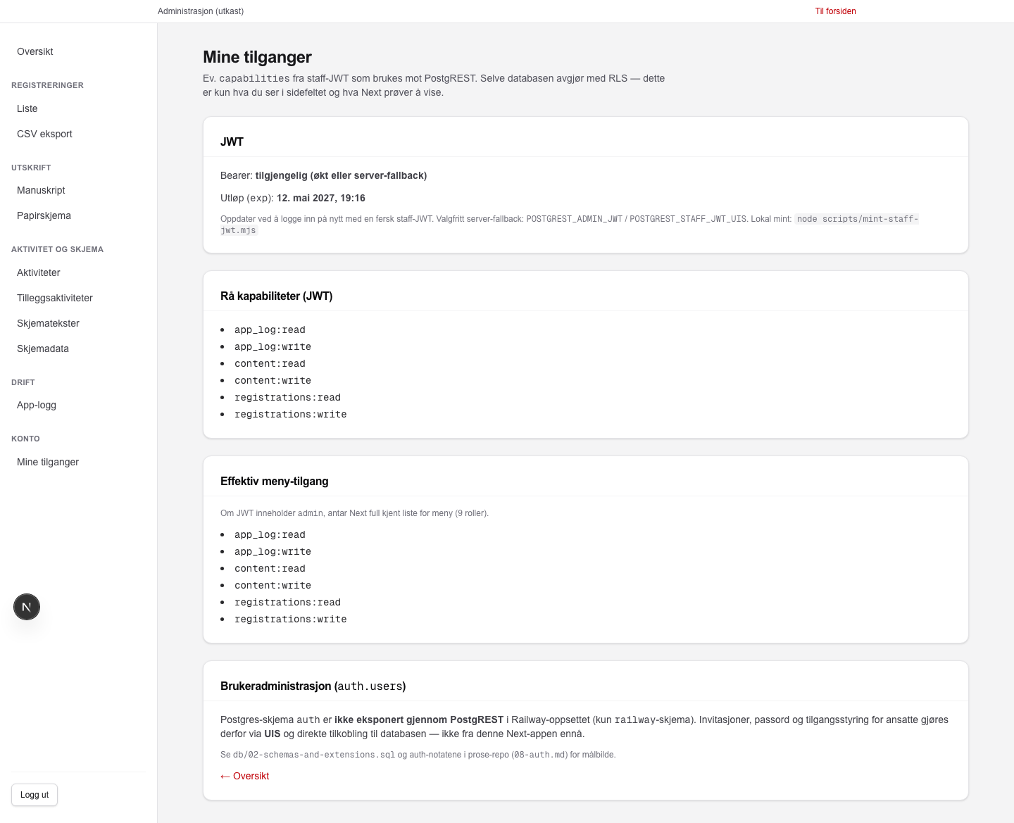 Siden Mine tilganger viser bearer-status, utløpsdato, rå kapabiliteter, og effektiv menytilgang